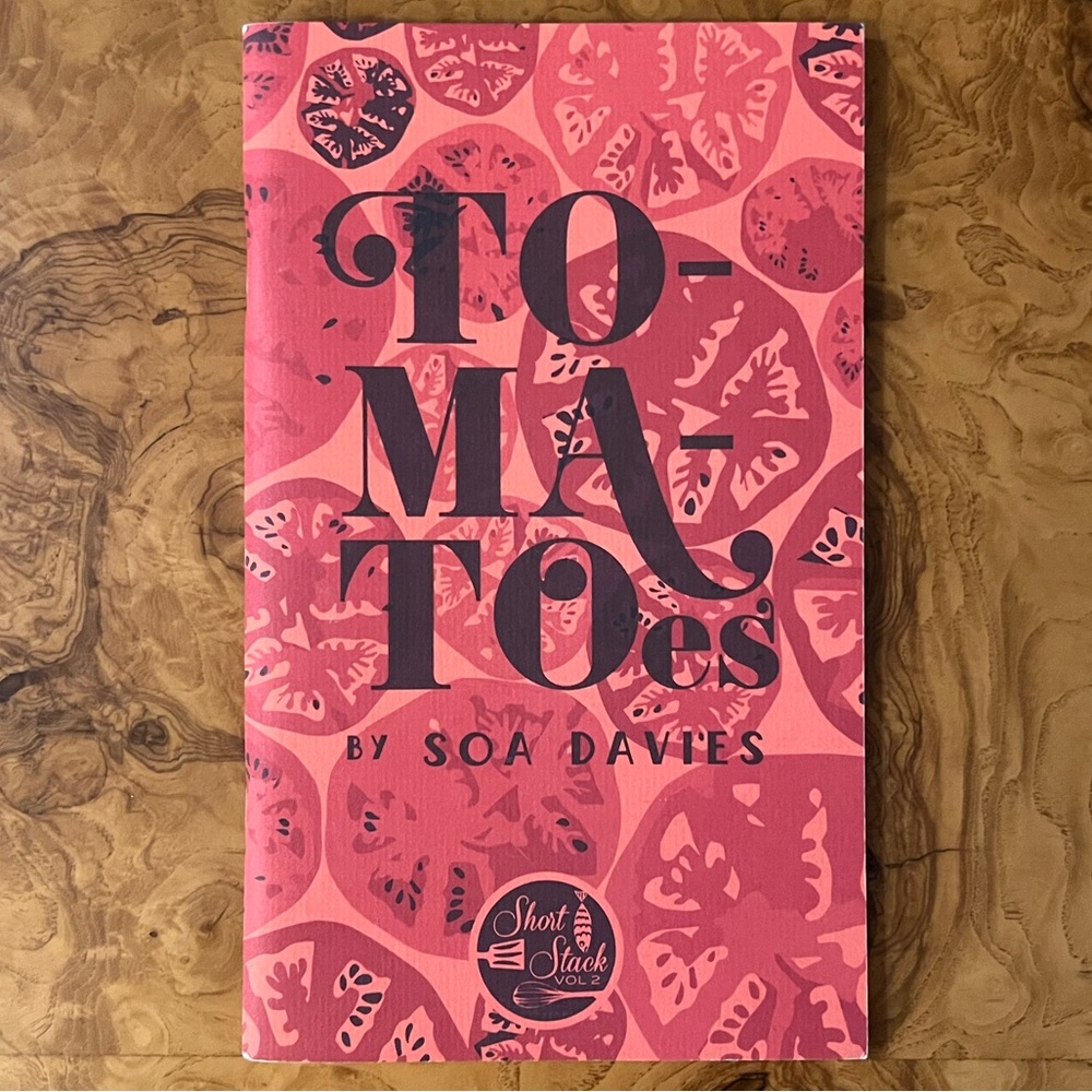 Short Stack Editions Vol 2: Tomatoes